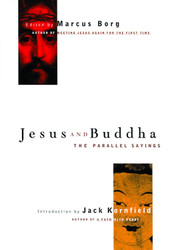 Jesus and Buddha: The Parallel Sayings