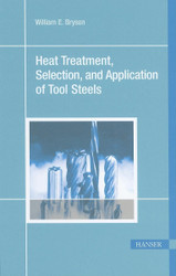 Heat Treatment Selection and Application of Tool Steels