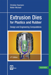 Extrusion Dies for Plastics and Rubber 4E: Design and Engineering