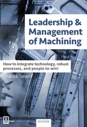 Leadership & Management of Machining: How to integrate technology