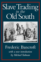 Slave Trading in the Old South (Southern Classics)