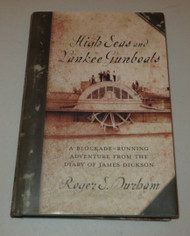 High Seas And Yankee Gunboats: A Blockade-Running Adventure From The
