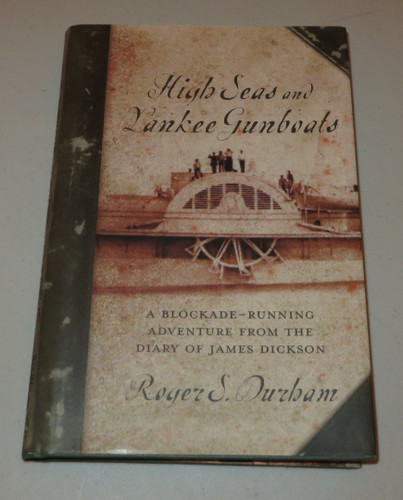 High Seas And Yankee Gunboats: A Blockade-Running Adventure From The