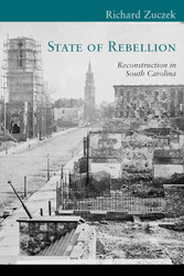 State of Rebellion: Reconstruction in South Carolina