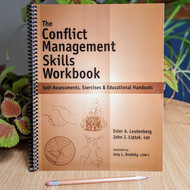 The Conflict Management Skills Workbook: Self-Assessments Exercises &
