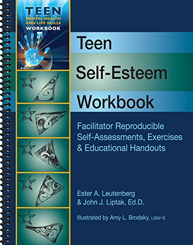 Teen Self-Esteem Workbook - Facilitator Reproducible Self-Assessments