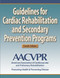 Guidelines For Cardiac Rehabilitation And Secondary Prevention Programs-