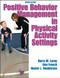 Positive Behavior Management In Physical Activity Settings