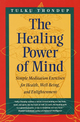 The Healing Power of Mind: Simple Meditation Exercises for Health