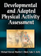 Developmental And Adapted Physical Activity Assessment