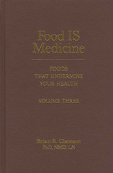 Food IS Medicine Volume Three