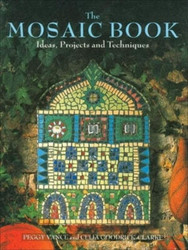 The Mosaic Book: Ideas Projects and Techniques
