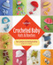 Crocheted Baby: Hats & Booties: Over 25 Patterns for Little Heads and