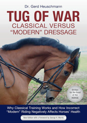Tug of War: Classical Versus "Modern" Dressage: Why Classical