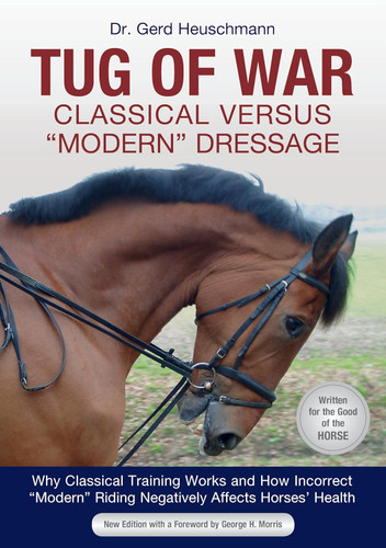 Tug of War: Classical Versus "Modern" Dressage: Why Classical
