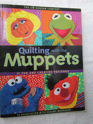Quilting with the Muppets: 15 Fun and Creative Patterns