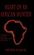 Heart of an African Hunter: Stories on the Big Five and Tiny Ten