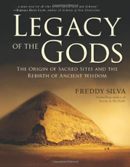 Legacy of the Gods: The Origin of Sacred Sites and the Rebirth of