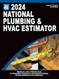 2024 National Plumbing & HVAC Estimator