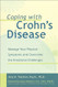 Coping with Crohn's Disease: Manage Your Physical Symptoms and