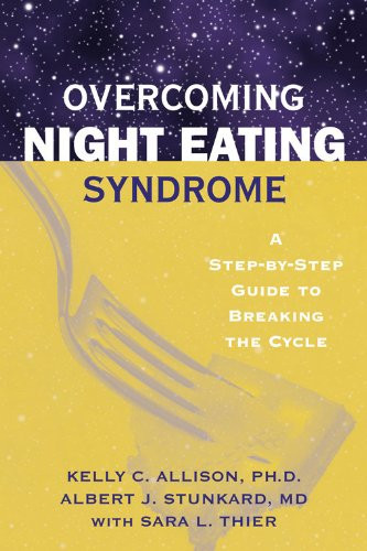 Overcoming Night Eating Syndrome: A Step-by-step Guide to Breaking