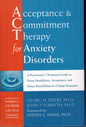 Acceptance and Commitment Therapy for Anxiety Disorders