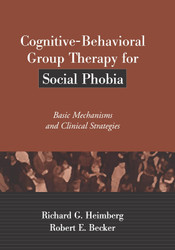 Cognitive-Behavioral Group Therapy for Social Phobia: Basic