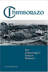 Chimborazo: The Confederacy's Largest Hospital