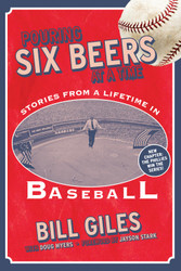 Pouring Six Beers at a Time: And Other Stories from a Lifetime in
