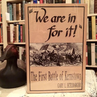We Are in for It: The First Battle of Kernstown March 23 1862