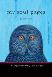 My Soul Pages: A Companion to Writing Down Your Soul