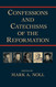 Confessions and Catechisms of the Reformation