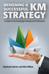 Designing a Successful KM Strategy: A Guide for the Knowledge