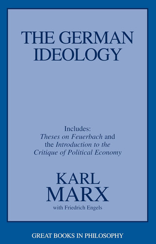 The German Ideology including Theses on Feuerbach