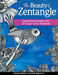 The Beauty of Zentangle: Inspirational Examples from 137 Tangle
