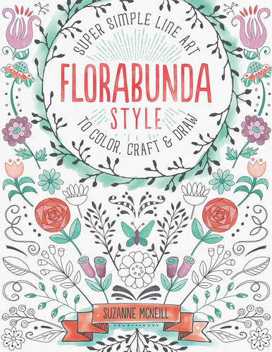 Florabunda Style: Super Simple Line Art to Color Craft & Draw