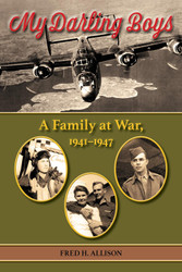 My Darling Boys: A Family at War 1941-1947
