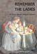 Remember the Ladies: A Story about Abigail Adams