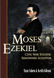 Moses Ezekiel: Civil War Soldier Renowned Sculptor