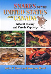 Snakes of the United States and Canada: Natural History and Care in