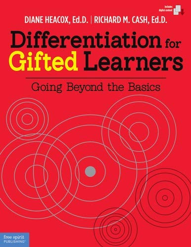 Differentiation for Gifted Learners: Going Beyond the Basics