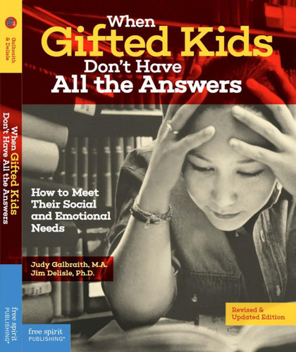 When Gifted Kids Don't Have All the Answers: How to Meet Their Social