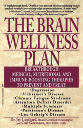 The Brain Wellness Plan: Breakthrough Medical Nutritional and