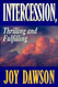 Intercession: Thrilling Fulfilling (From Joy Dawson)