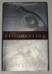 Visioneering: God's Blueprint for Developing and Maintaining Personal