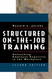 Structured On-the-Job Training: Unleashing Employee Expertise into