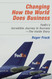 Changing How the World Does Business: FedEx's Incredible Journey to