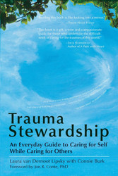Trauma Stewardship: An Everyday Guide to Caring for Self While Caring
