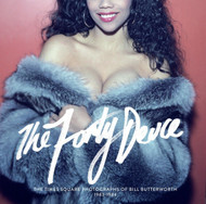 The Forty-Deuce: The Times Square Photographs of Bill Butterworth