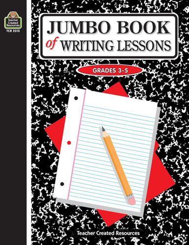 Teacher Created Resources Jumbo Book of Writing Lessons